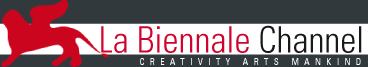 La Biennale Channel - Creativity arts mankind